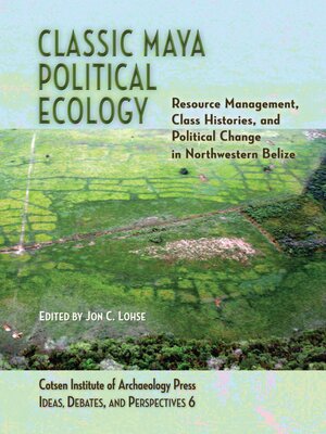 cover image of Classic Maya Political Ecology